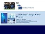 Arctic Climate Change: A Brief Overview