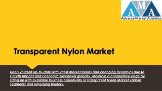 Transparent Nylon Market Driving Growth on Multiple Trends