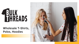 BULK THREADS Wholesale T-Shirts, Polos, Hoodies