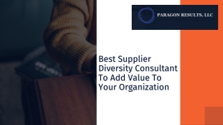 Best Supplier Diversity Consultant To Add Value To Your Organization