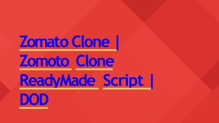 Best Zomoto  Clone Script - Readymade Clone Script