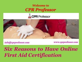 Six Reasons to Have Online First Aid Certification