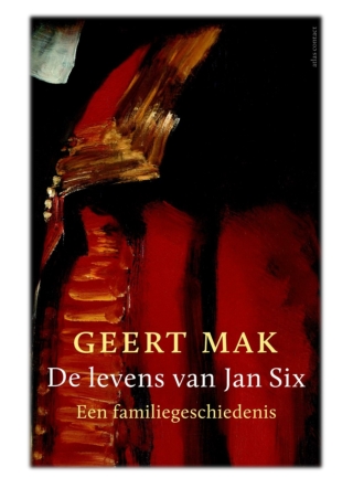 De levens van Jan Six By Geert Mak PDF Download