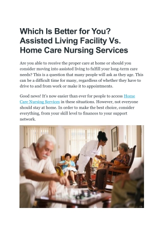 Which Is Better for You.Assisted Living Facility Vs. Home Care Nursing Services