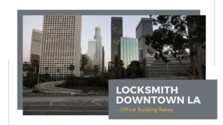 Locksmith Downtown LA - Office Building Rekey - PDF