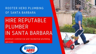 Hire Reputable Plumber in Santa Barbara