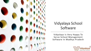 Vidyalaya Is Very Happy To Serve School Management Software In Madhya Pradesh