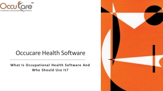 What Is Occupational Health Software And Who Should Use It