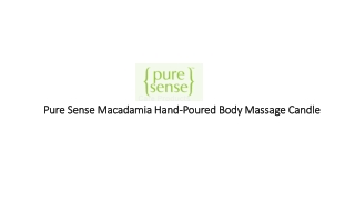 Pure Sense Macadamia Hand-Poured Body Massage Candle