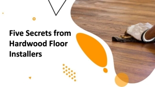 Five Secrets from Hardwood Floor Installers