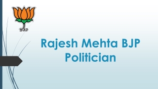 Rajesh Mehta BJP Politician