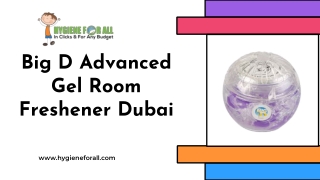 Big D Advanced Gel Room Freshener Dubai
