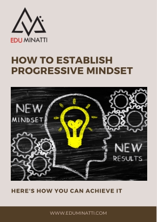 HOW TO ESTABLISH PROGRESSIVE MINDSET