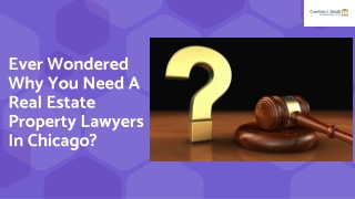 Ever Wondered Why You Need A Real Estate Property Lawyers In Chicago?