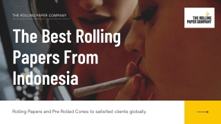 The Best Rolling Papers From Indonesia