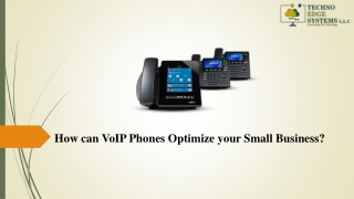 How can VoIP Phones Optimize your Small Business?