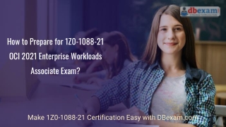 How to Prepare for 1Z0-1088-21 OCI 2021 Enterprise Workloads Associate Exam?