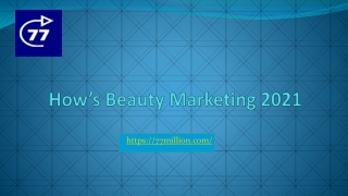 Hows Beauty Marketing 2021