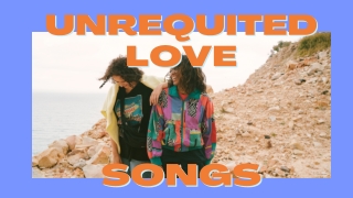 Unrequited Love Love Songs Lists