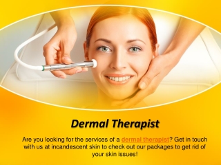 Dermal Therapist