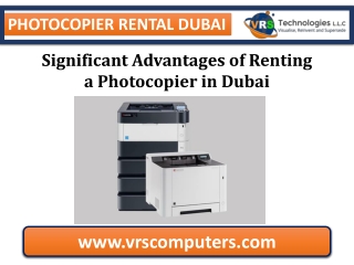 Significant Advantages of Renting a Photocopier in Dubai