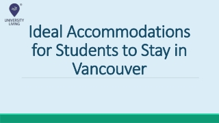 Ideal Accommodations for Students to Stay in Vancouver