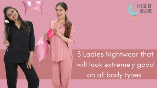 5 Ladies Nightwear that will look extremely good on all body types