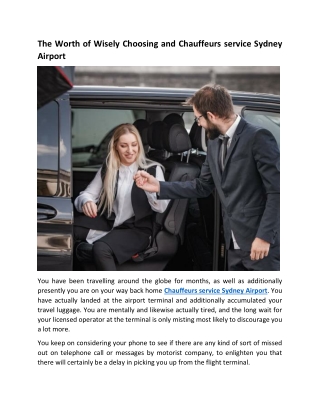 The Worth of Wisely Choosing and Chauffeurs service Sydney Airport