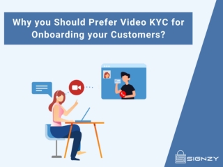 Why you Should Prefer Video KYC for Onboarding your Customers?