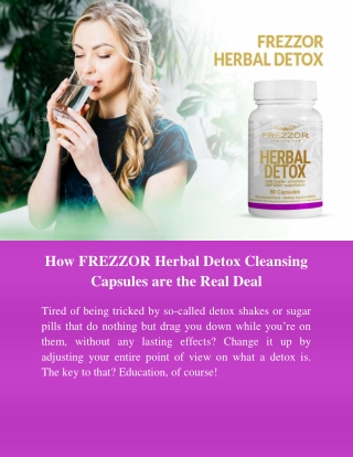 How FREZZOR Herbal Detox Cleansing Capsules are the Real Deal