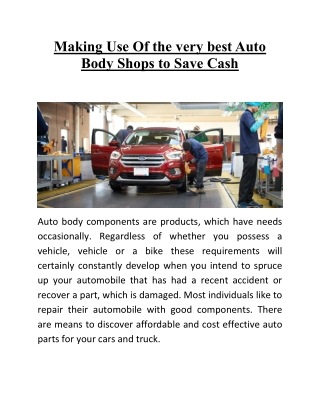 Making Use Of the very best Auto Body Shops to Save Cash