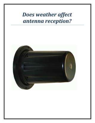 Does weather affect antenna reception