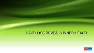 HAIR LOSS REVEALS INNER HEALTH