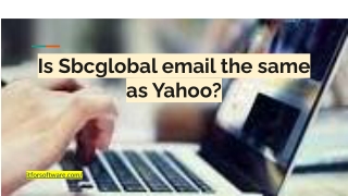 Is Sbcglobal email the same as Yahoo_