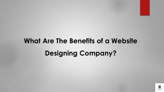 What Are The Benefits of a Website Designing Company?