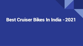 Best Cruiser Bikes In India - 2021