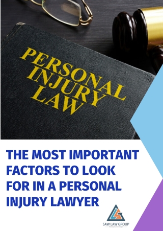 The Most Important Factors to Look For In a Personal Injury Lawyer