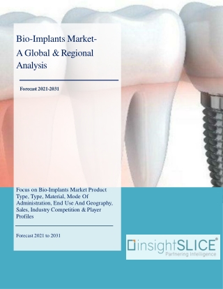 Bio-Implants Market Share, Trends, Analysis and Forecasts, 2021-2031