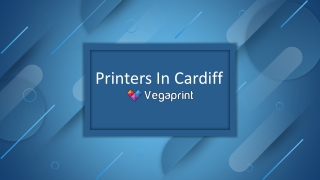 Affordable Printers in Cardiff Printing Shops in Cardiff