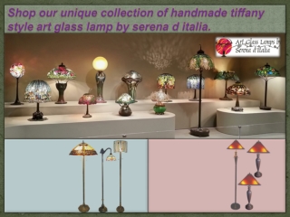 Shop our unique collection of handmade tiffany style art glass lamp by serena d italia.