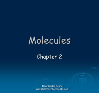 Molecules