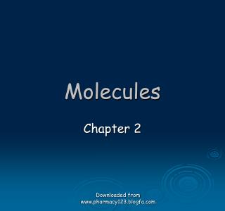 Molecules