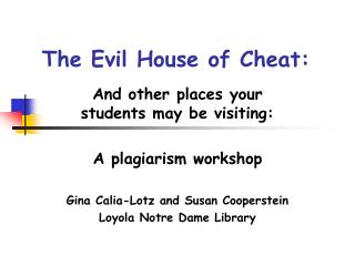 The Evil House of Cheat: