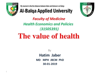 Faculty of Medicine Health Economics and Policies ( 31505391) The value of health