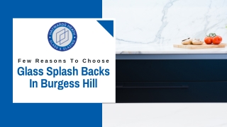Few Reasons To Choose Glass Splash Backs In Burgess Hill