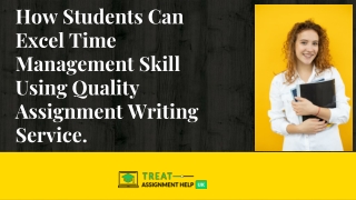 How Students Can Excel Time Management Skill Using Quality Assignment Writing Service.
