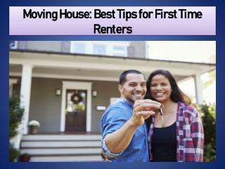 Moving House: Best Tips for First Time Renters