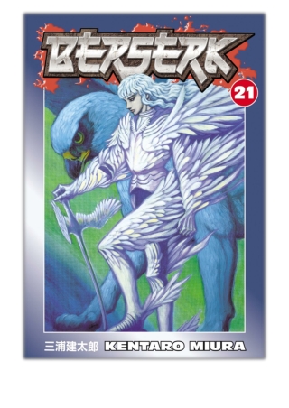 [PDF] Free Download Berserk Volume 21 By Kentaro Miura