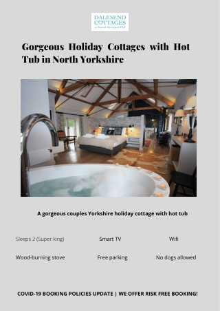 Gorgeous Holiday Cottages with Hot Tub in North Yorkshire