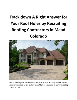 Track down A Right Answer for Your Roof Holes by Recruiting Roofing Contractors in Mead Colorado.docx